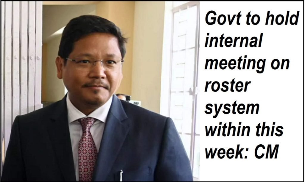 Govt to hold internal meeting on roster system within this week: CM