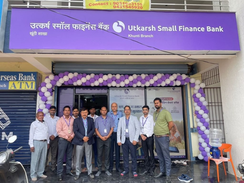 Utkarsh Small Finance Bank continues to expand its presence! Launches its 900 th Banking Outlet. At Khunti, Ranchi, Jharkhand.