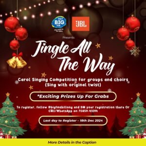 Big FM and JBL present Jingle All The Way – A Christmas Carol Singing Competition