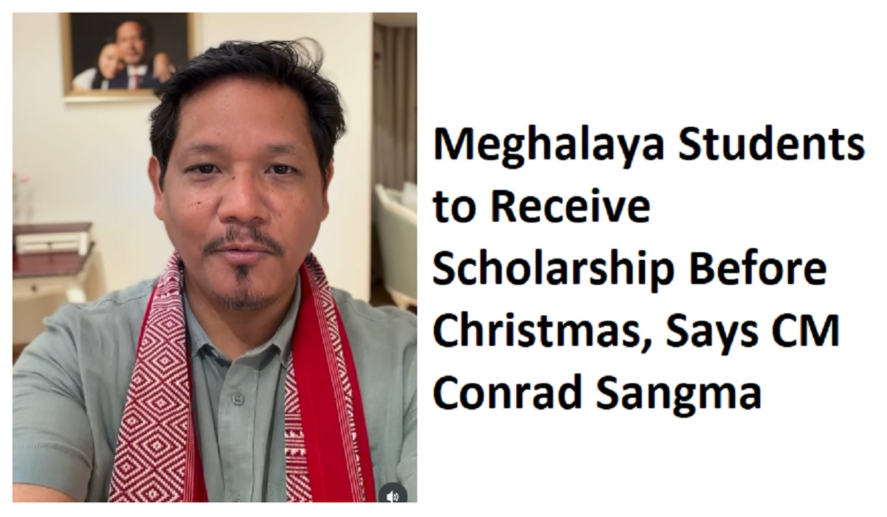 Meghalaya Students to Receive Scholarship Before Christmas, Says CM Conrad Sangma