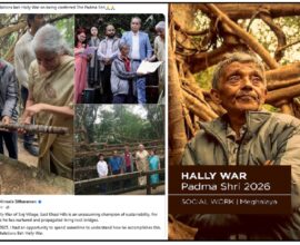 Hally War Conferred Padma Shri 2026 for Preserving Living Root Bridge Tradition