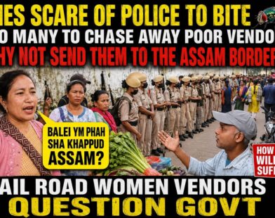 “So Many Police to Chase Away Poor Vendors—Why Not Send Them to the Assam Border?” Jail Road Women Vendors Question Govt